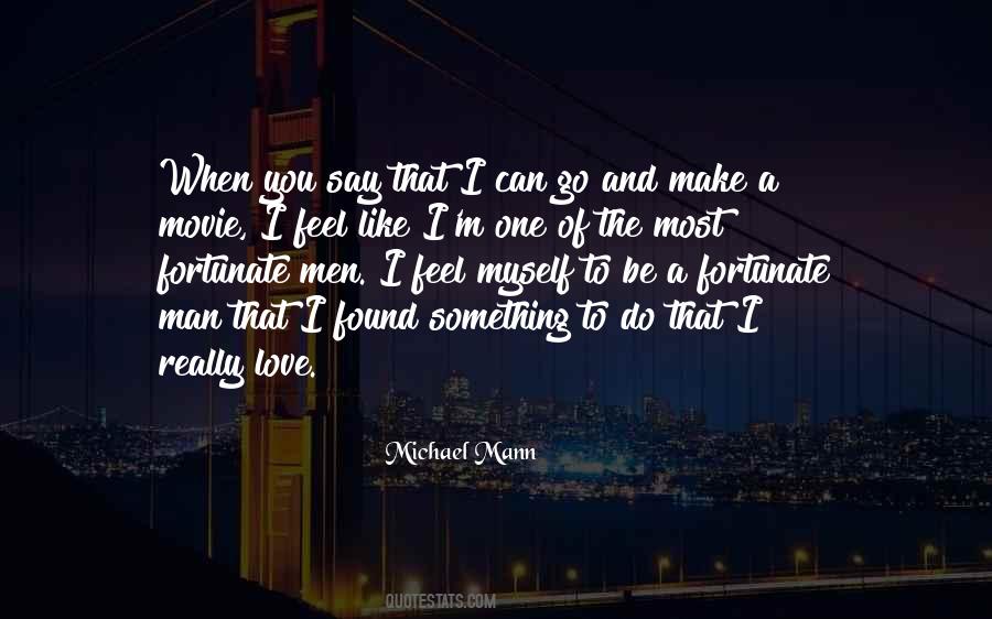 Michael Mann Quotes #676467