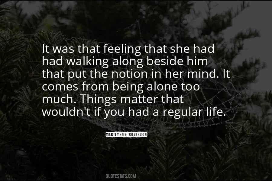 Quotes About Walking Beside Someone #1414947