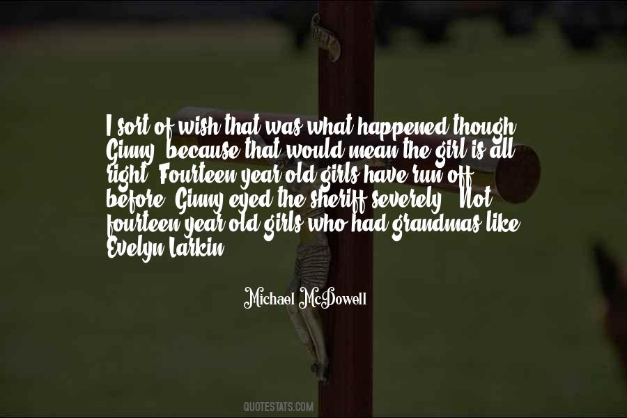 Michael Mcdowell Quotes #928938
