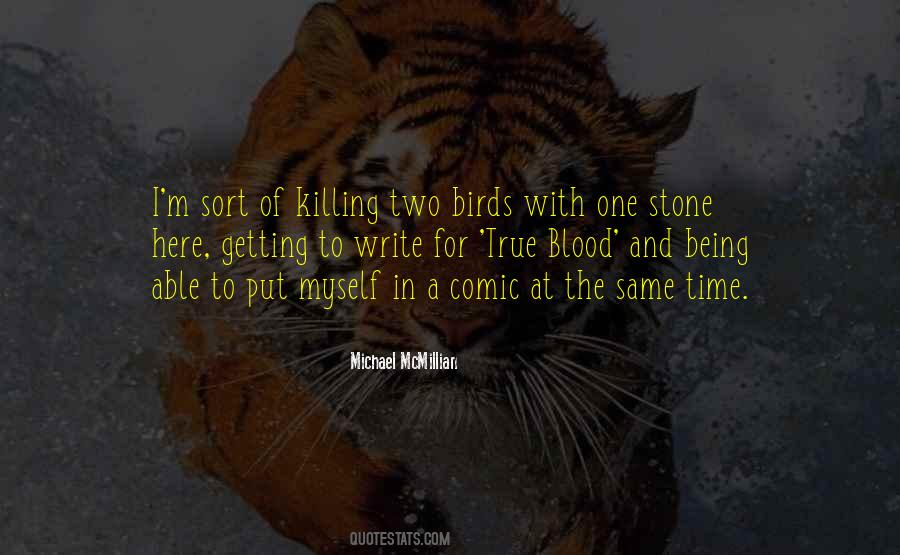 Michael Mcmillian Quotes #1537327