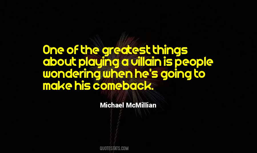 Michael Mcmillian Quotes #1661261