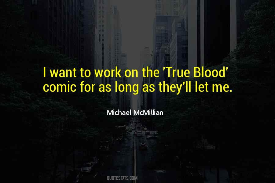 Michael Mcmillian Quotes #1712749