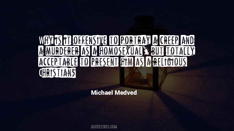 Michael Medved Quotes #711840