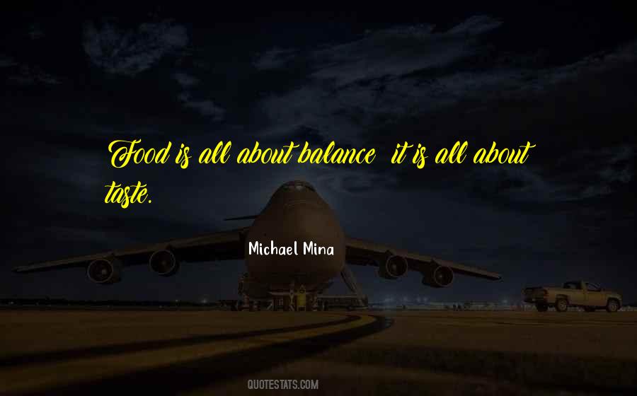 Michael Mina Quotes #1294457