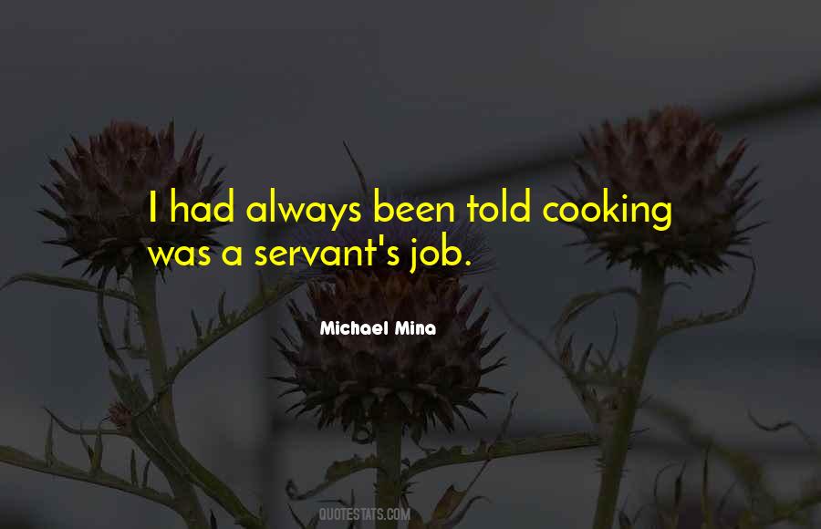 Michael Mina Quotes #1874913