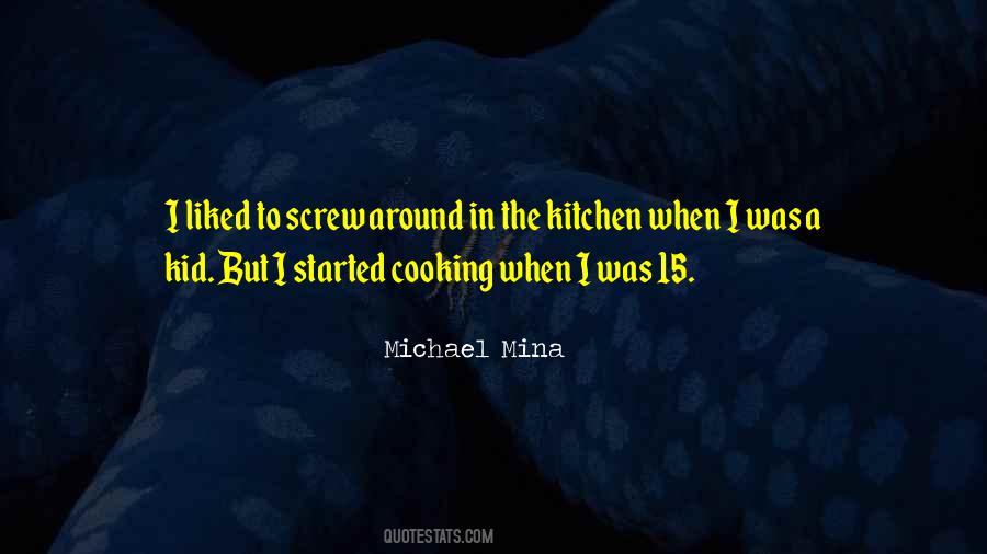 Michael Mina Quotes #873927