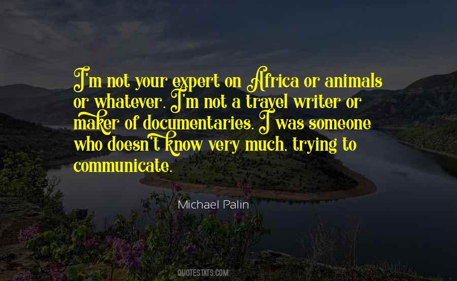 Michael Palin Quotes #1831069