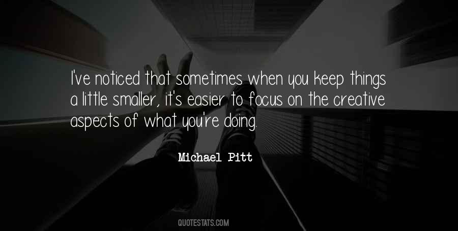 Michael Pitt Quotes #1136931