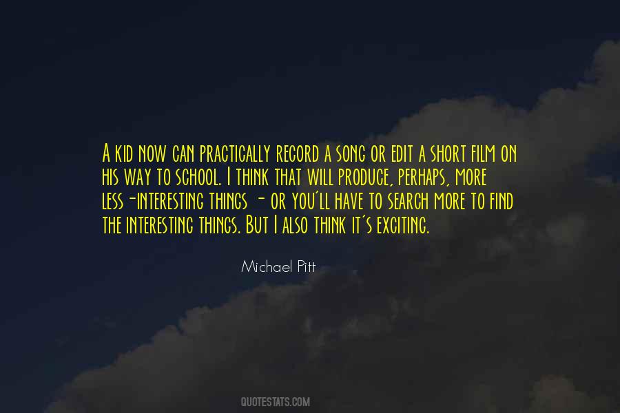 Michael Pitt Quotes #1231172