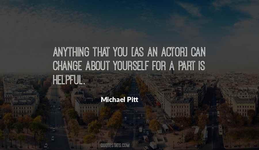 Michael Pitt Quotes #1763821