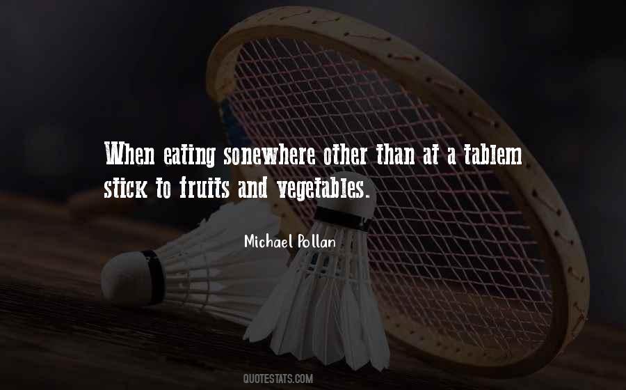 Michael Pollan Quotes #75481