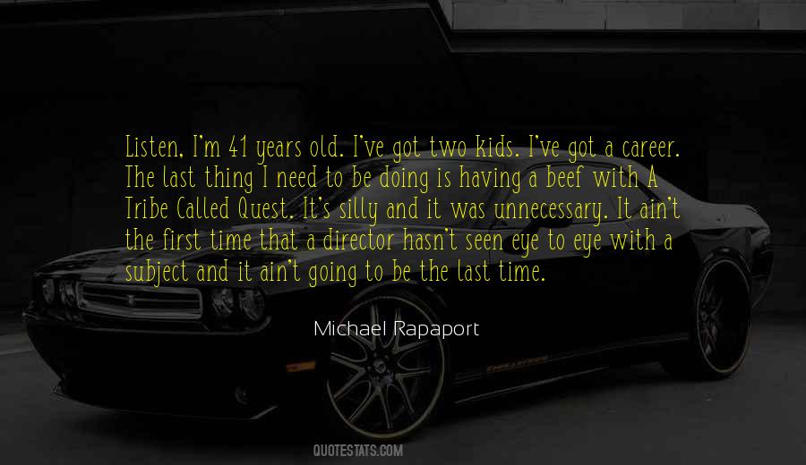 Michael Rapaport Quotes #706564