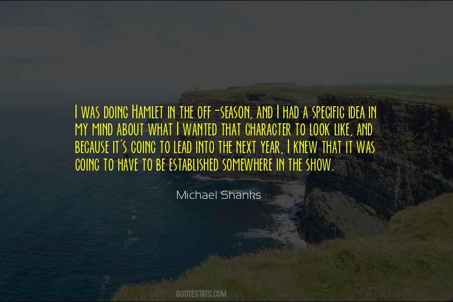Michael Shanks Quotes #877285