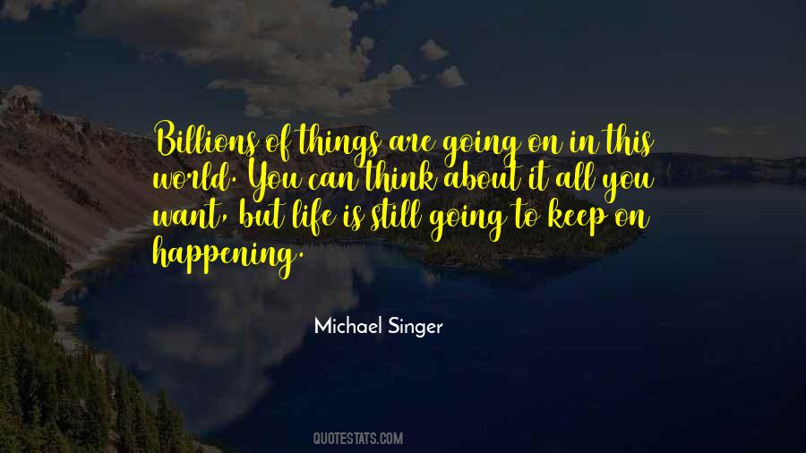 Michael Singer Quotes #1748817