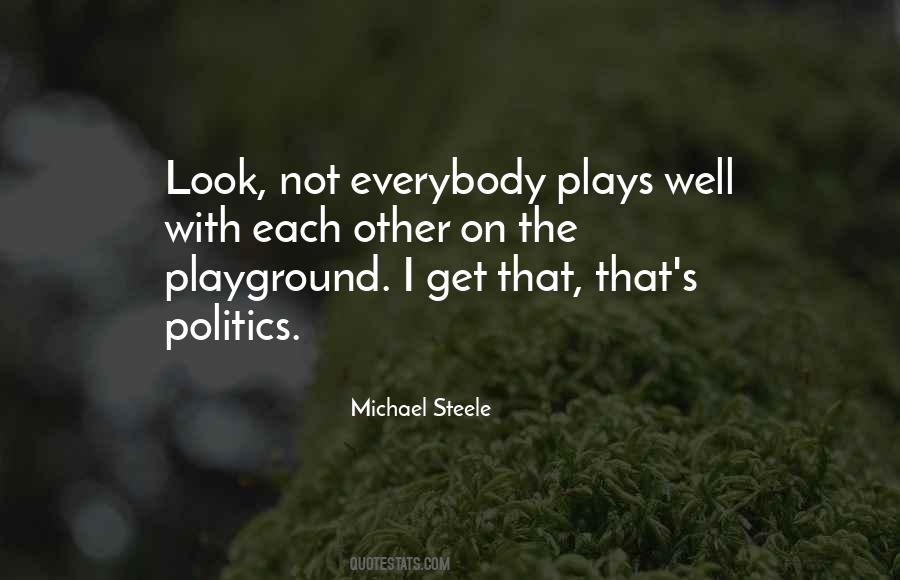 Michael Steele Quotes #1060529