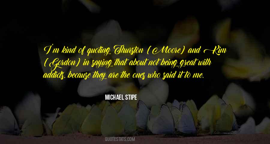 Michael Stipe Quotes #201288