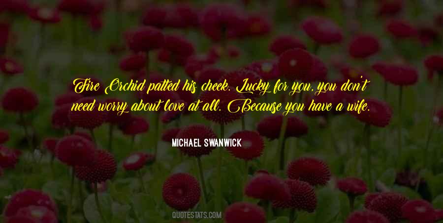 Michael Swanwick Quotes #1355360