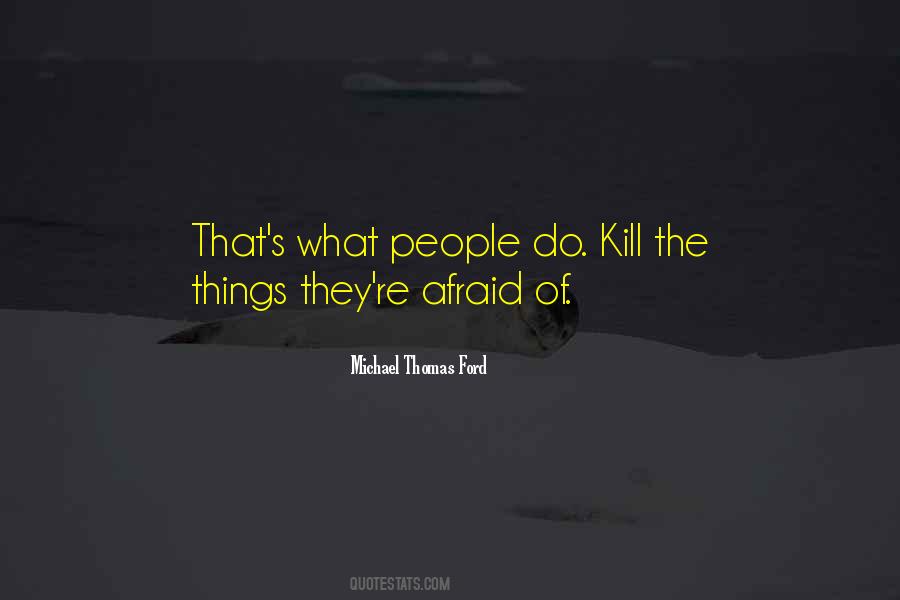 Michael W Ford Quotes #282756