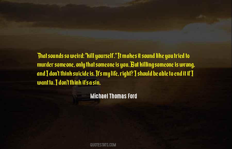 Michael W Ford Quotes #512482