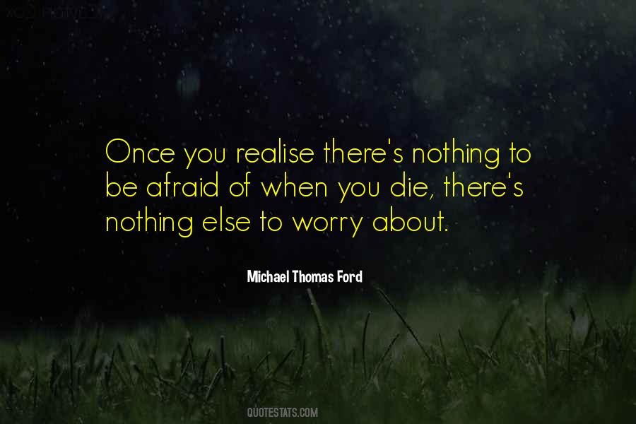 Michael W Ford Quotes #550676