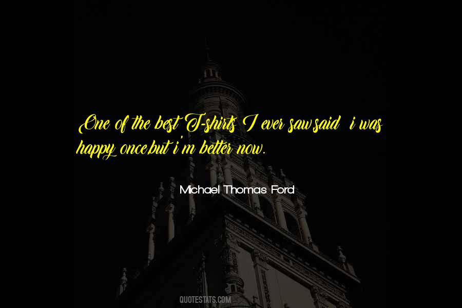 Michael W Ford Quotes #702480