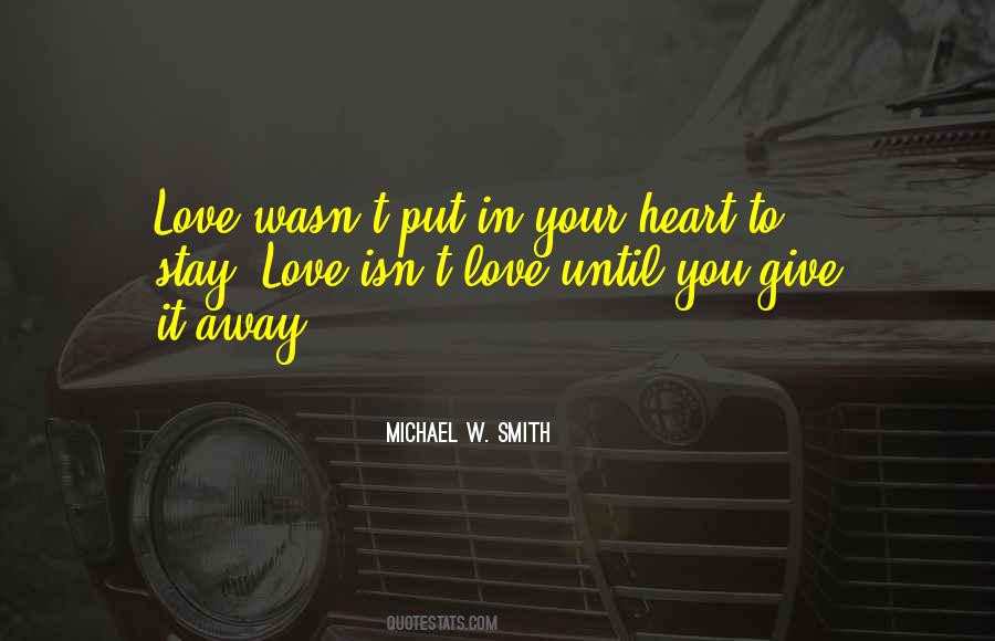 Michael W Smith Quotes #1476510