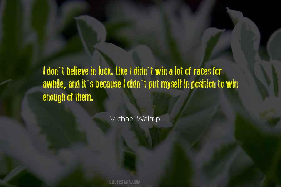 Michael Waltrip Quotes #181351