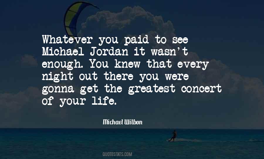 Michael Wilbon Quotes #1536174