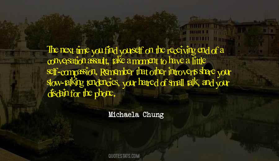 Michaela Chung Quotes #701164