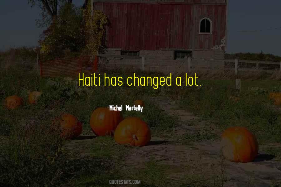 Michel Martelly Quotes #127510