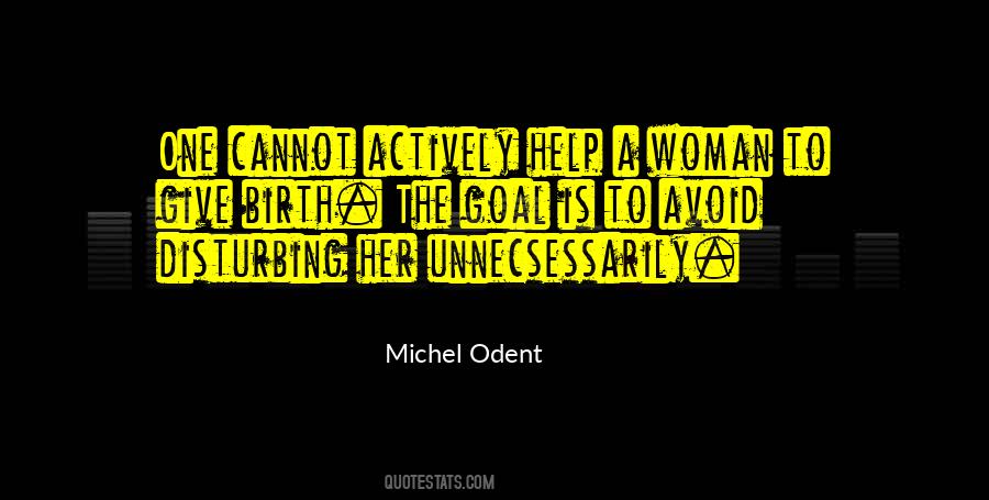 Michel Odent Quotes #627488