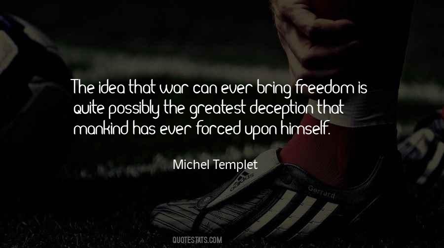 Michel Templet Quotes #1709249