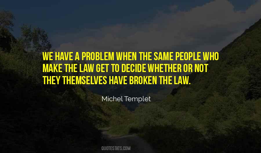 Michel Templet Quotes #315816