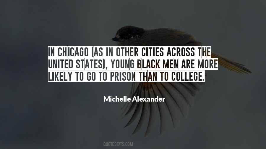 Michelle Alexander Quotes #1304471