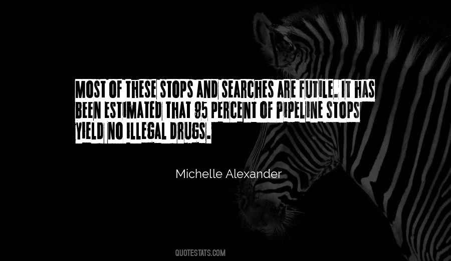 Michelle Alexander Quotes #1390217