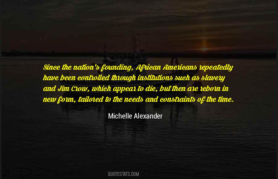 Michelle Alexander Quotes #1856766