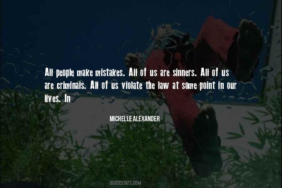 Michelle Alexander Quotes #426221