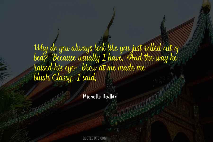 Michelle Hodkin Quotes #3259