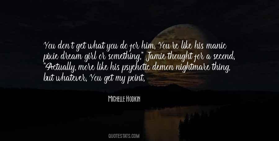 Michelle Hodkin Quotes #92532