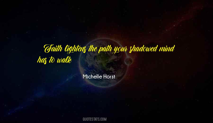 Michelle Horst Quotes #1447702