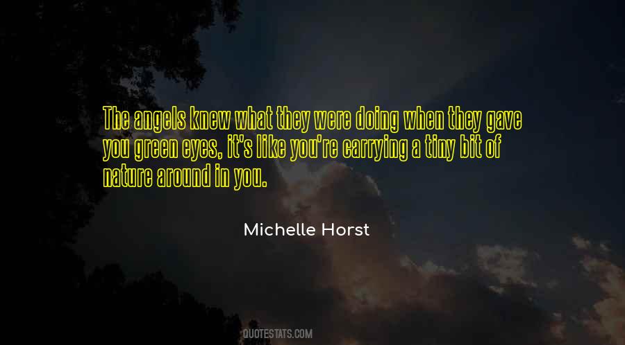 Michelle Horst Quotes #868438