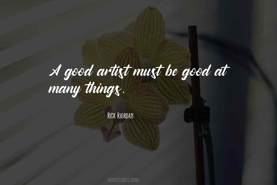 Quotes About A Good Artist #727812