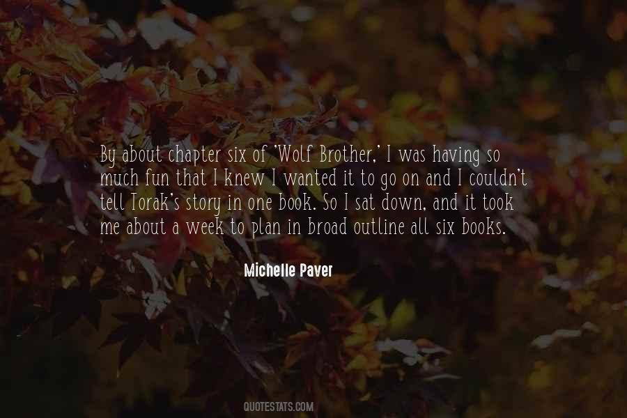 Michelle Paver Quotes #1754303