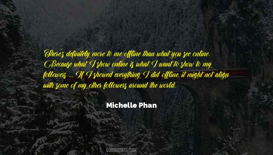 Michelle Phan Quotes #1422547