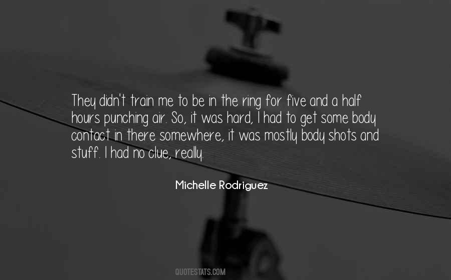 Michelle Rodriguez Quotes #1808846