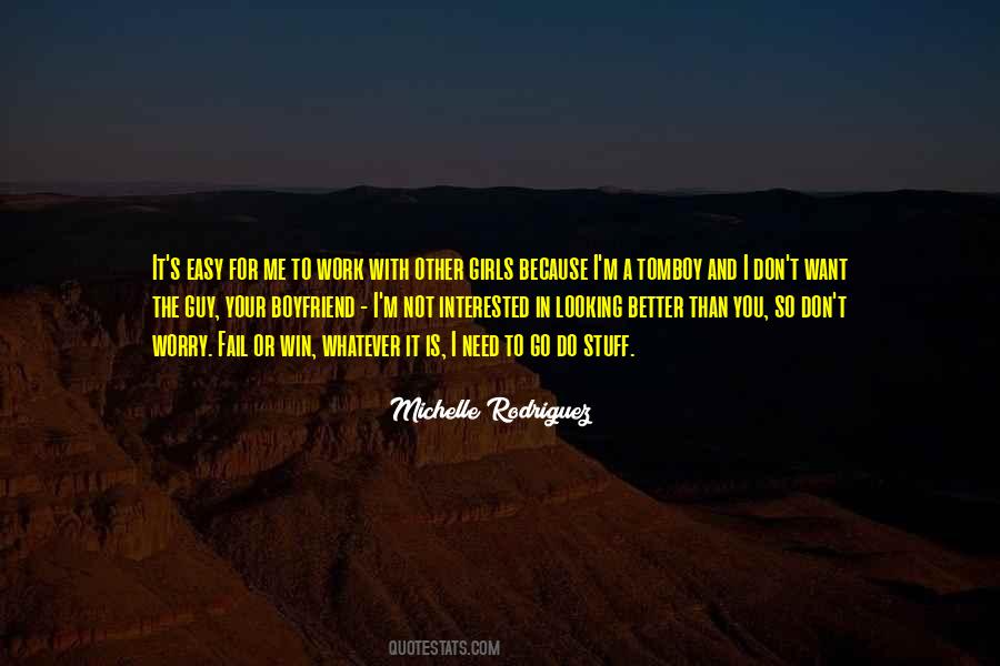 Michelle Rodriguez Quotes #877113