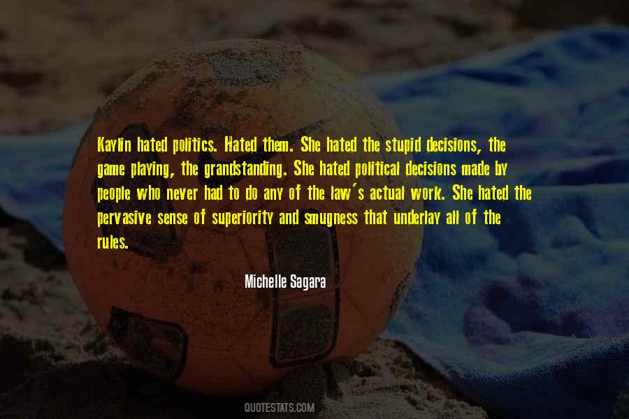 Michelle Sagara Quotes #1757217