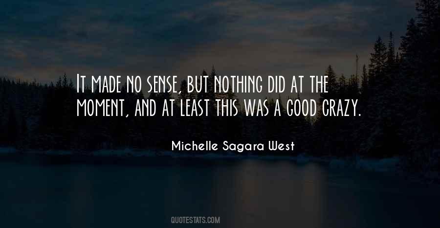 Michelle Sagara Quotes #400412