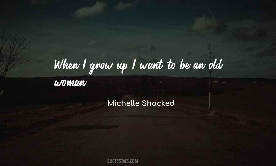 Michelle Shocked Quotes #1107584