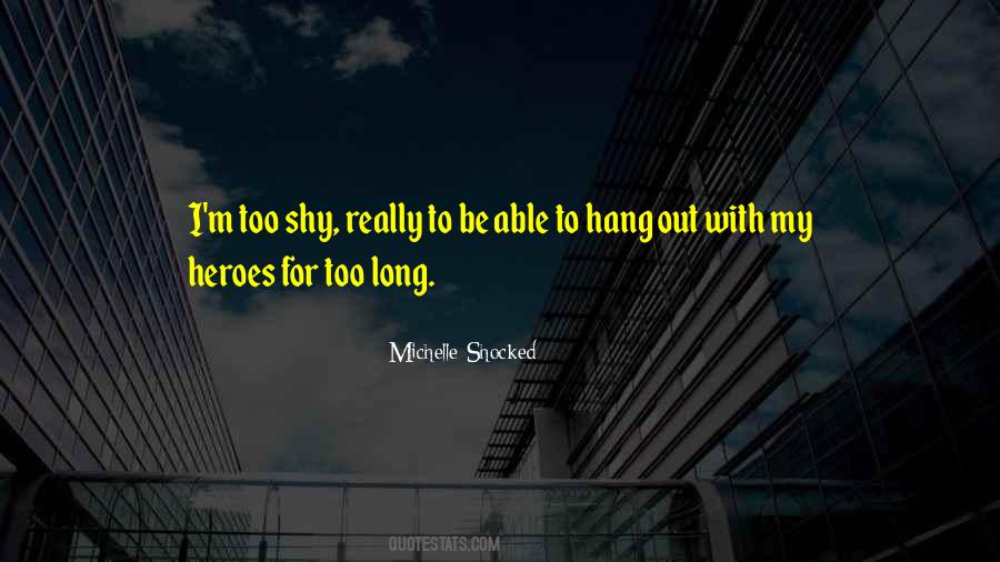 Michelle Shocked Quotes #1257959